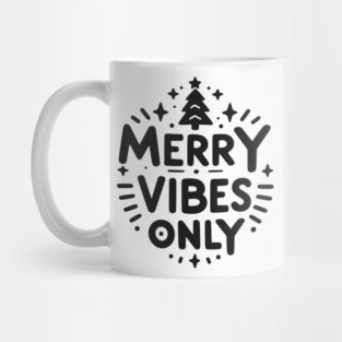 Merry Vibes Only Mug