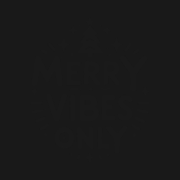 Merry Vibes Only by Frank Ring