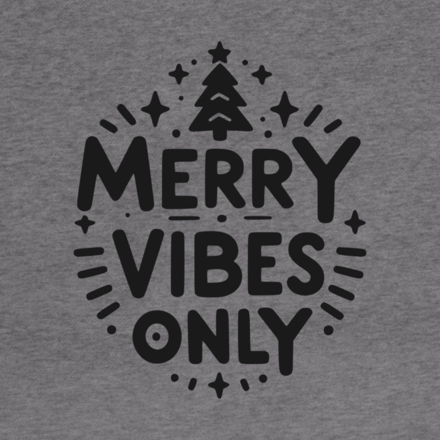 Merry Vibes Only by Frank Ring