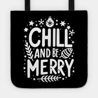 Chill and be Merry Tote