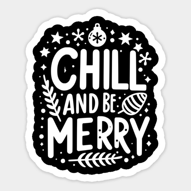 Chill and be Merry Magnet by Frank Ring