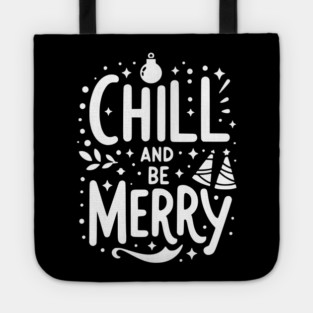 Chill and be Merry Tote
