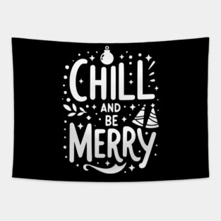 Chill and be Merry Tapestry