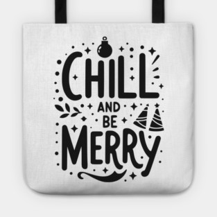 Chill and be Merry Tote