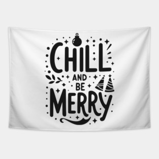 Chill and be Merry Tapestry