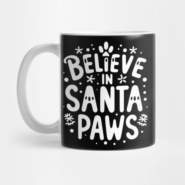 Believe in Santa Paws by Frank Ring