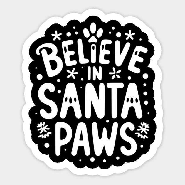 Believe in Santa Paws Magnet by Frank Ring