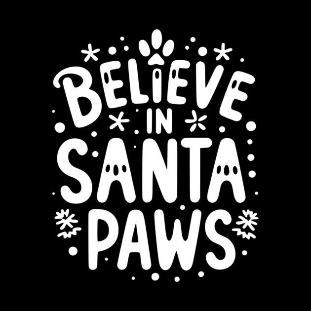 Believe in Santa Paws by Frank Ring