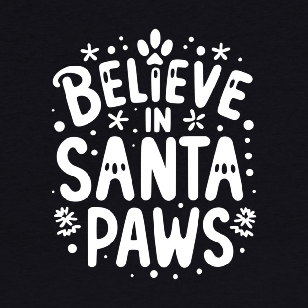 Believe in Santa Paws by Frank Ring