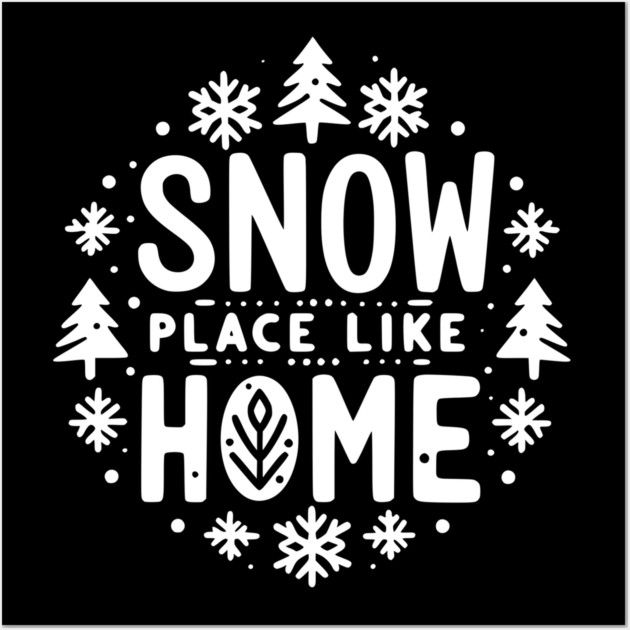 Snow Place Like Home Wall Art by Frank Ring