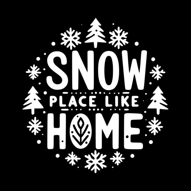 Snow Place Like Home by Frank Ring