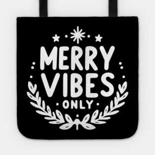 Merry Vibes Only Tote
