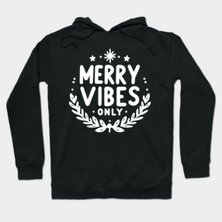 Merry Vibes Only Hoodie