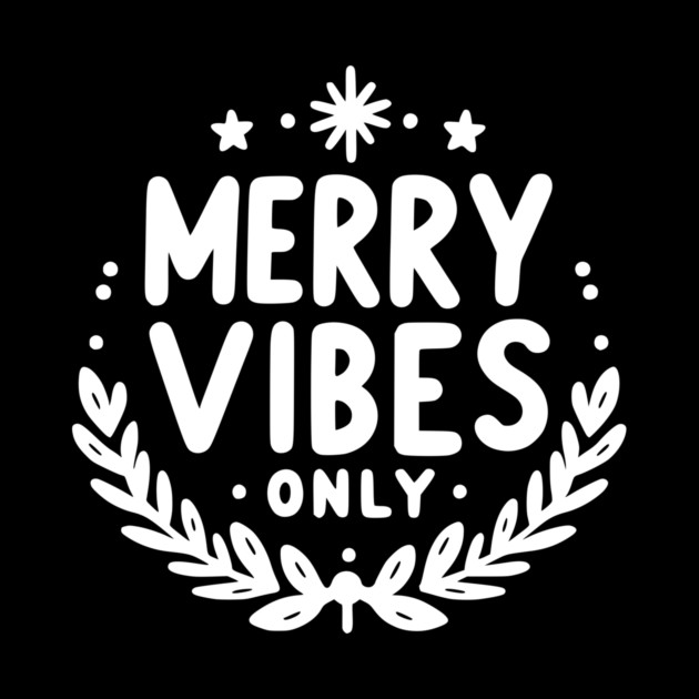 Merry Vibes Only by Frank Ring