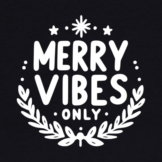 Merry Vibes Only by Frank Ring