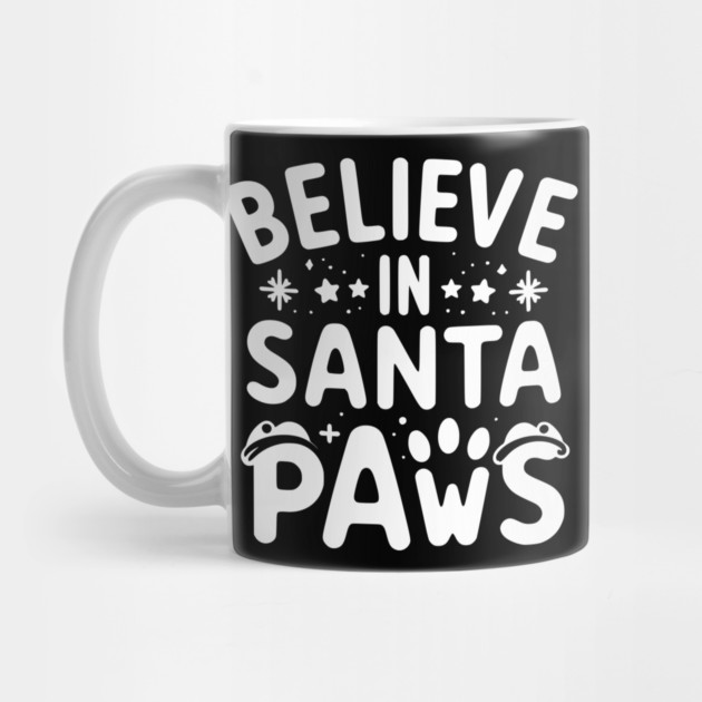 Believe in Santa Paws by Frank Ring