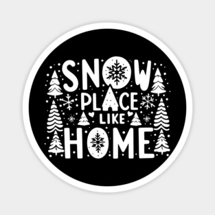Snow Place Like Home Magnet
