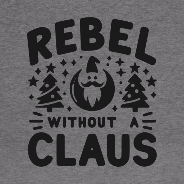 Rebel Without a Claus by Frank Ring