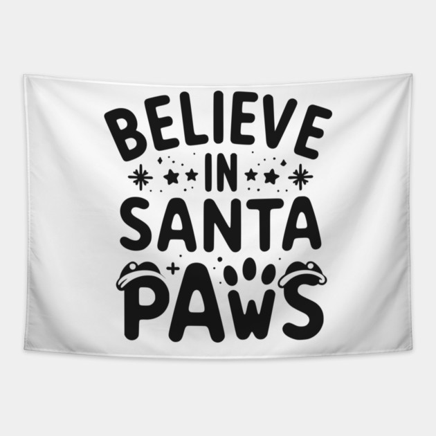 Believe in Santa Paws Tapestry by Frank Ring