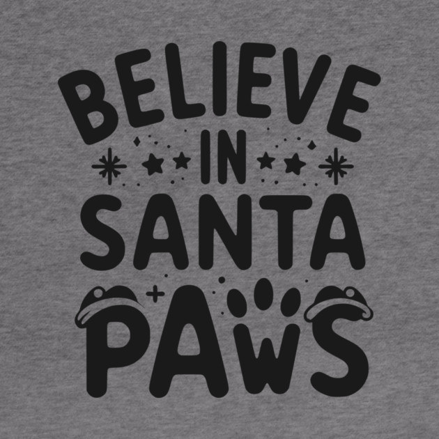 Believe in Santa Paws by Frank Ring