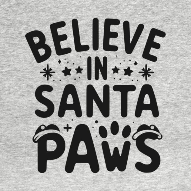 Believe in Santa Paws by Frank Ring