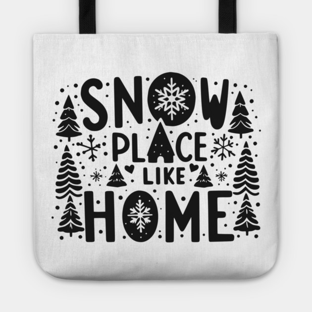 Snow Place Like Home Tote by Frank Ring