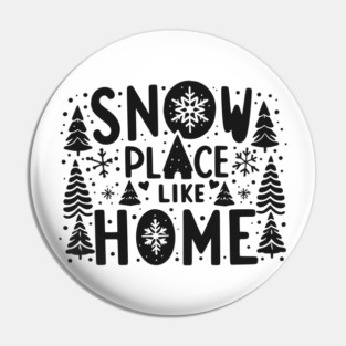 Snow Place Like Home Pin