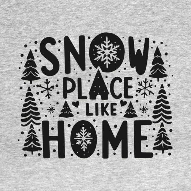 Snow Place Like Home by Frank Ring