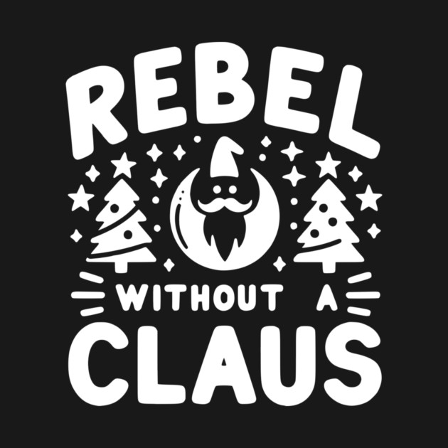 Rebel Without a Claus by Frank Ring
