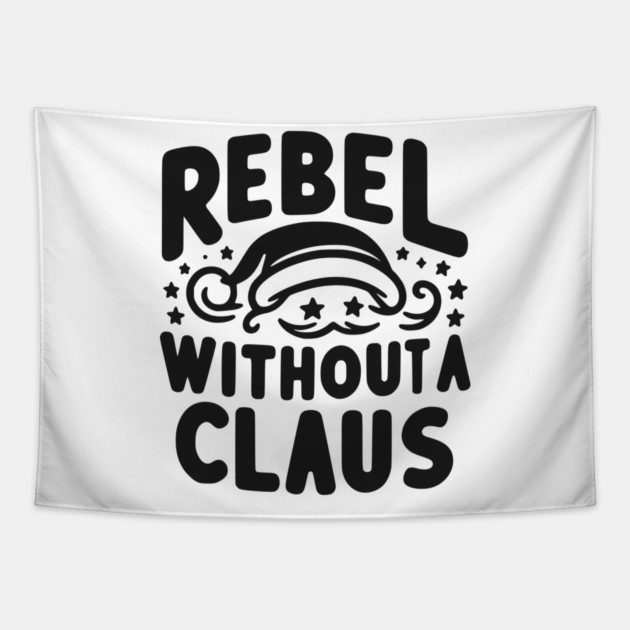 Rebel Without a Claus Tapestry by Frank Ring