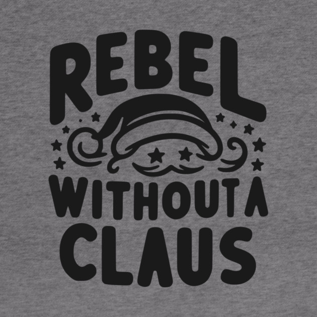 Rebel Without a Claus by Frank Ring