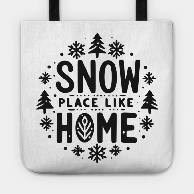 Snow Place Like Home Tote by Frank Ring