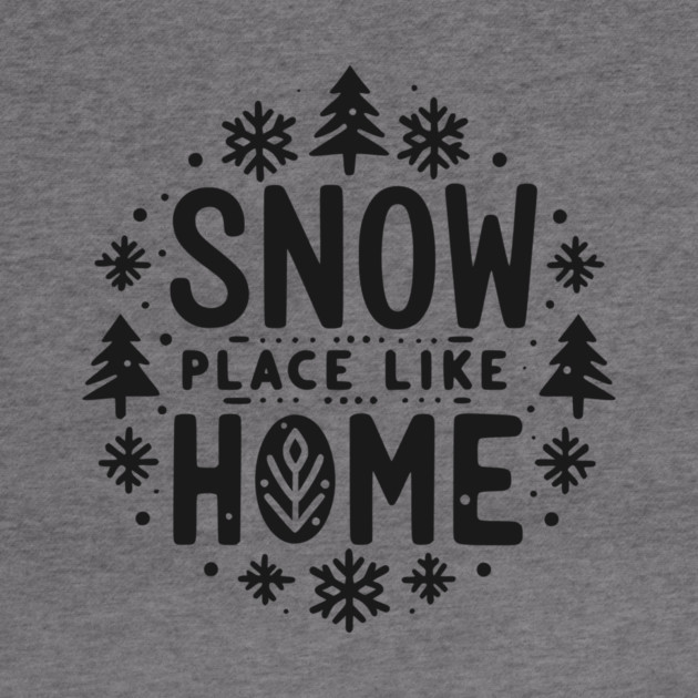 Snow Place Like Home by Frank Ring