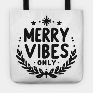 Merry Vibes Only Tote