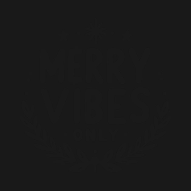 Merry Vibes Only by Frank Ring