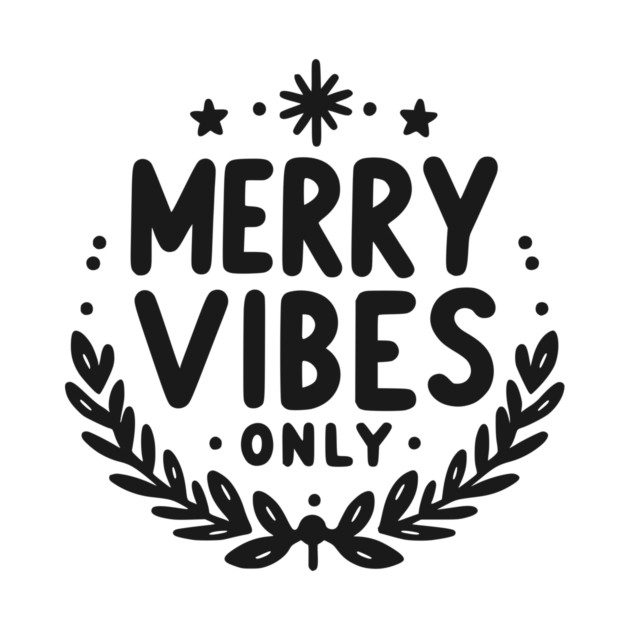 Merry Vibes Only by Frank Ring