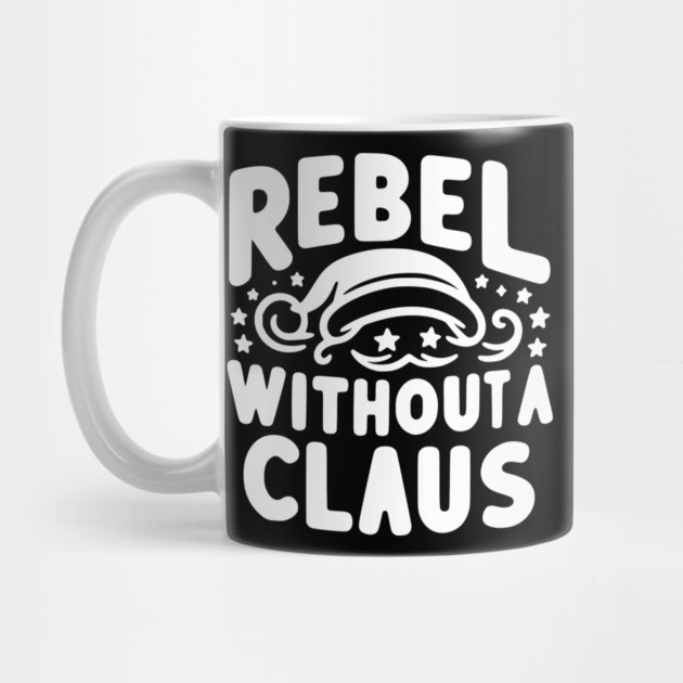 Rebel Without a Claus by Frank Ring