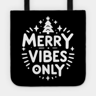Merry Vibes Only Tote