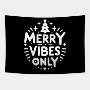 Merry Vibes Only Tapestry