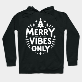Merry Vibes Only Hoodie