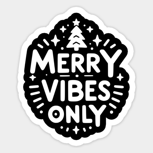 Merry Vibes Only Sticker by Frank Ring