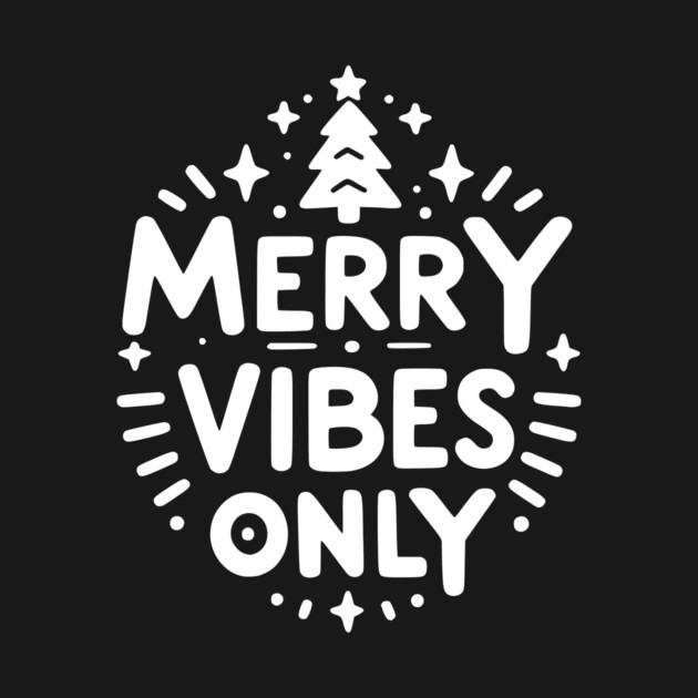 Merry Vibes Only by Frank Ring