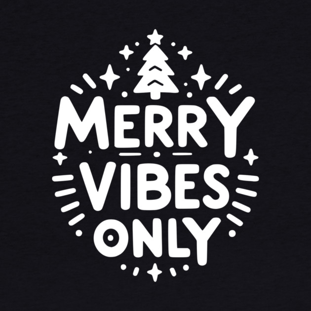 Merry Vibes Only by Frank Ring