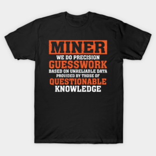 Coal Miner American Mining Funny Quotes Retro T-Shirt