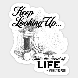 Winnie the Pooh Keep Looking Up...That's the secret of Life Sticker