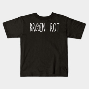 Brain Rot, Among Us Kids T-Shirt