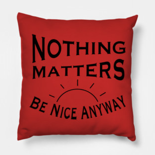 Optimistic nihilism Pillow