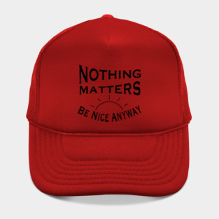 Optimistic nihilism Hat