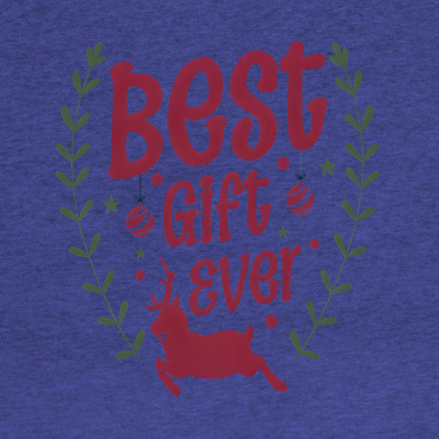 Best give ever Christmas Gift T-Shirt by Nizar clothing store 