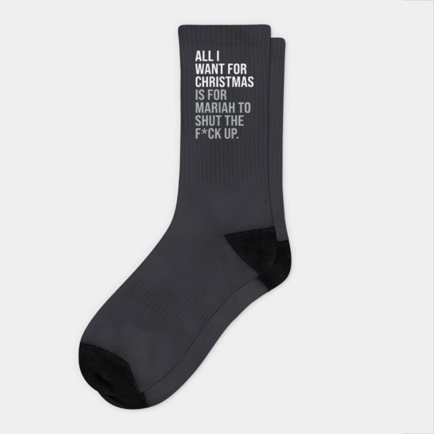 All I Want For Christmas Classic Adult Funny Anti-Festive Socks by Butter Creative
